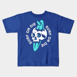 Surf Or Die Kids T-Shirt